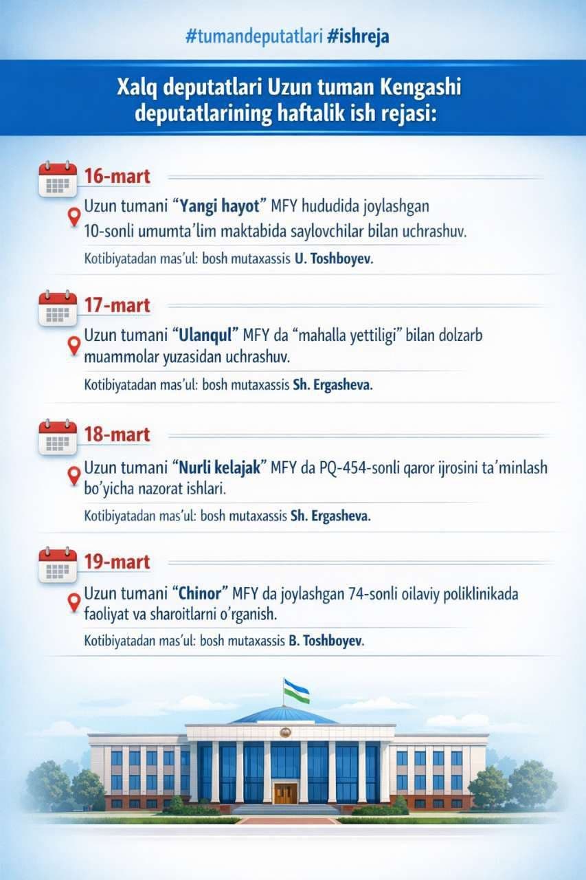 Xalq deputatlari Uzun tuman Kengashi deputatlarining haftalik ish rejasi: